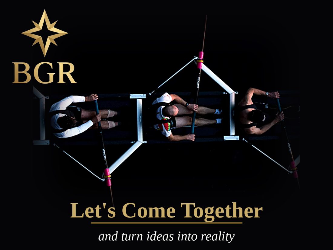 BGR, let's come together and turn ideas into reality